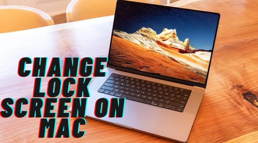 how-to-change-lock-screen-on-mac-in-2023-downelink